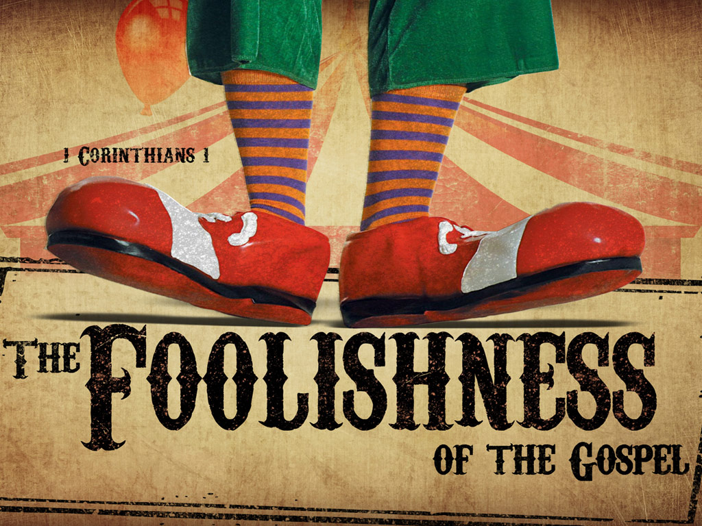 Gospel Foolishness